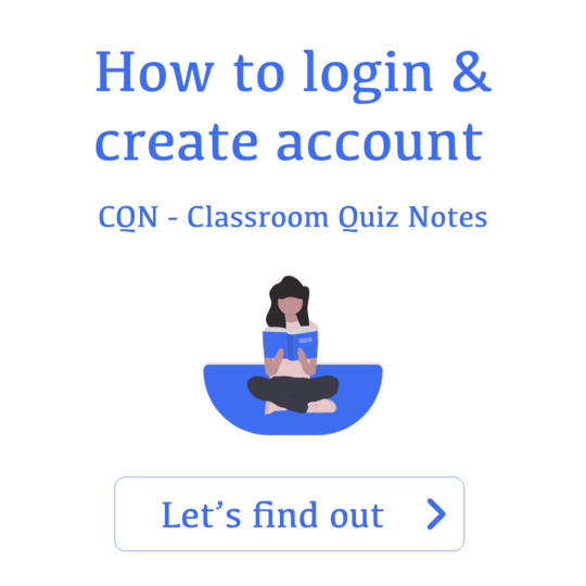 Let get started with login into CQN - Classroom Quiz Notes application