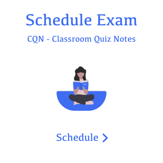 Let get started with Schedule exam| CQN - Classroom Quiz Notes application